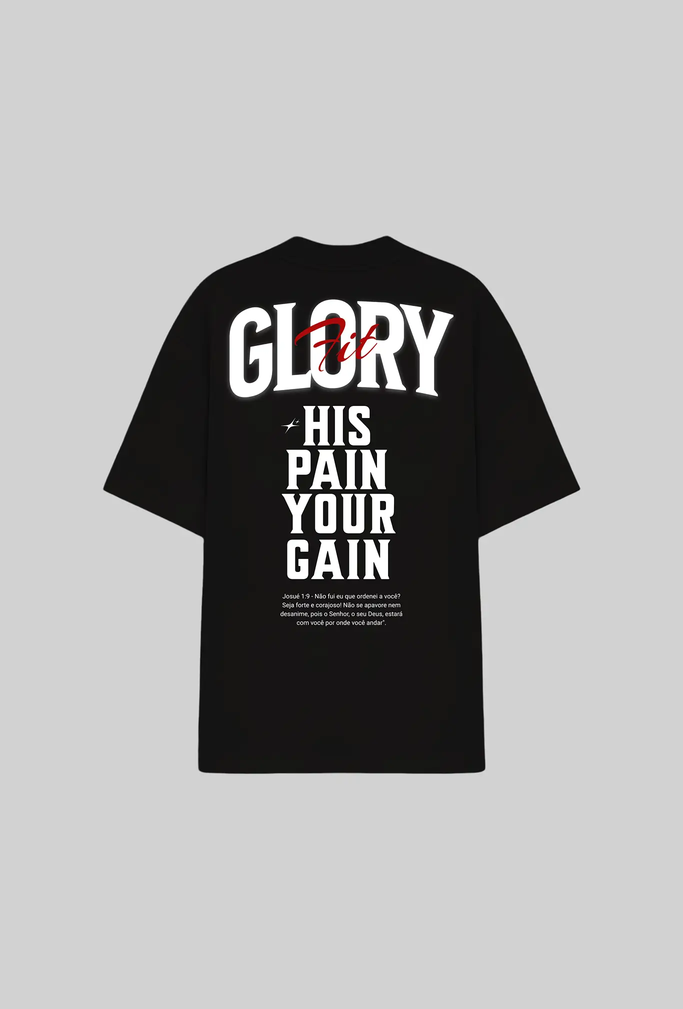 Camiseta oversized His Pain Your Gain GLORYFIT preta vista traseira com fundo cinza