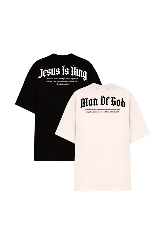 Kit 2 camisetas - Jesus Is King + Man Of God