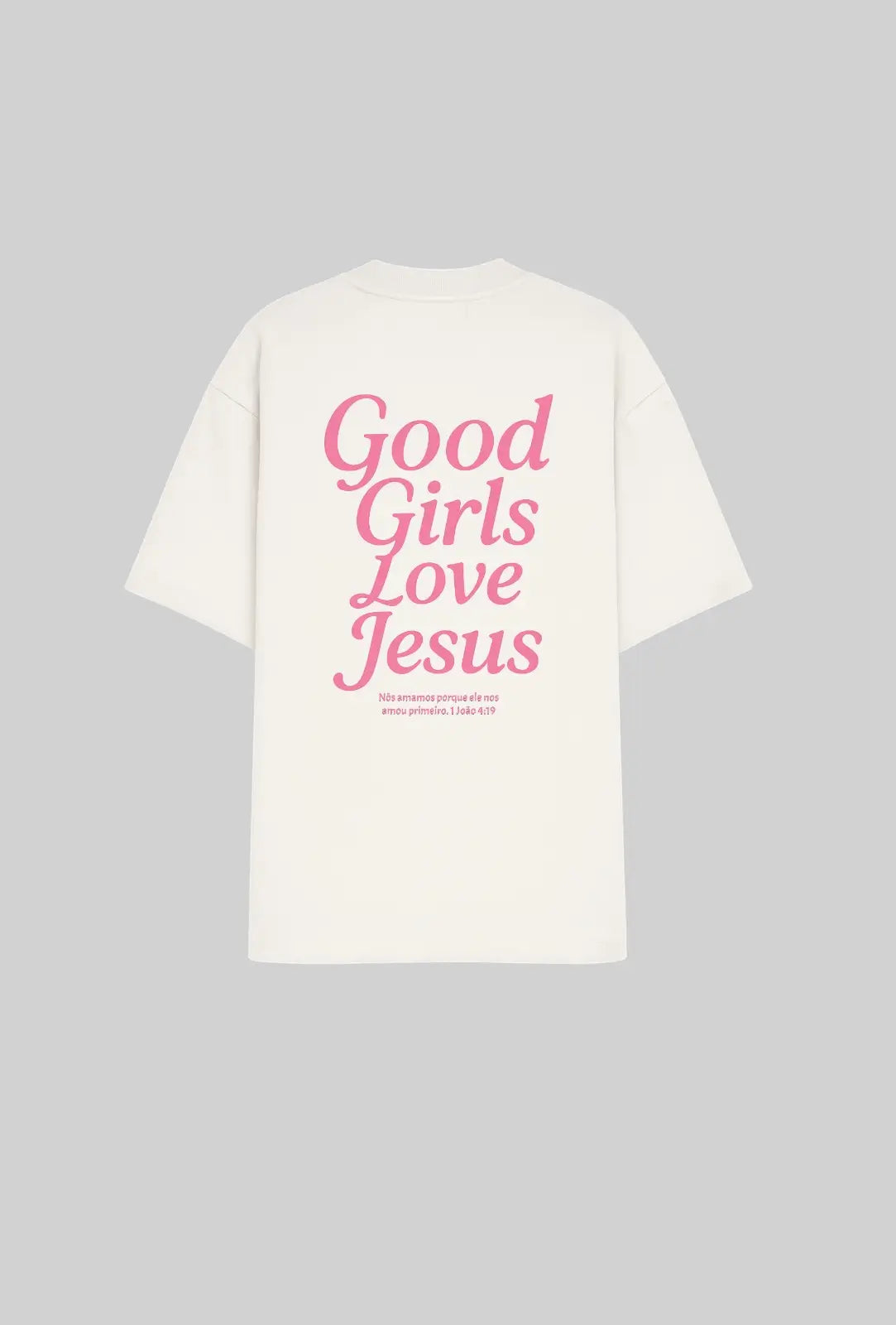 Oversized - Good Girl Love Jesus