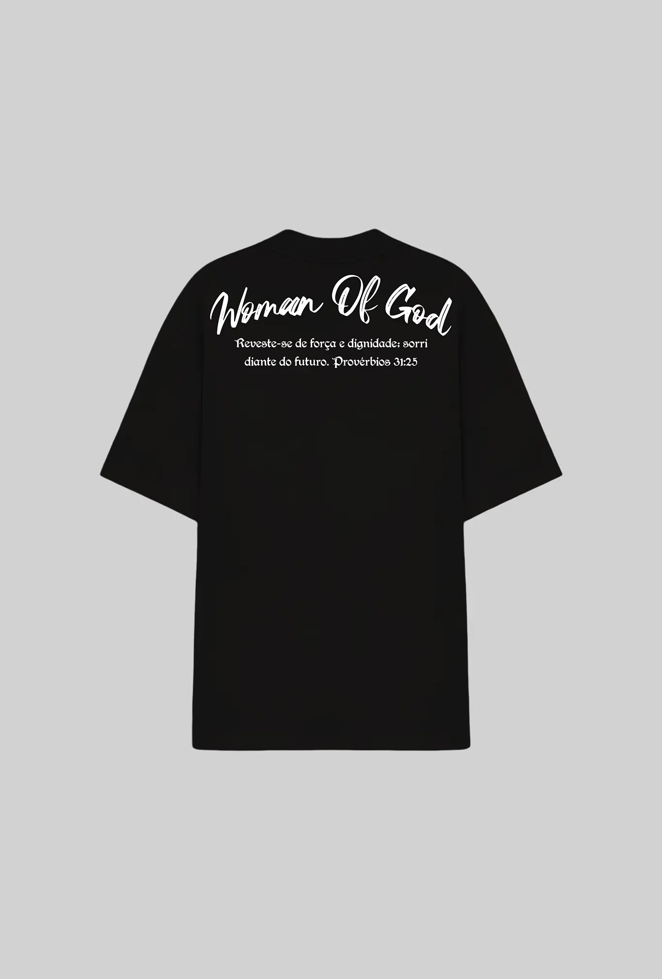 Camiseta oversized Woman of God GLORYFIT preta vista traseira com fundo cinza